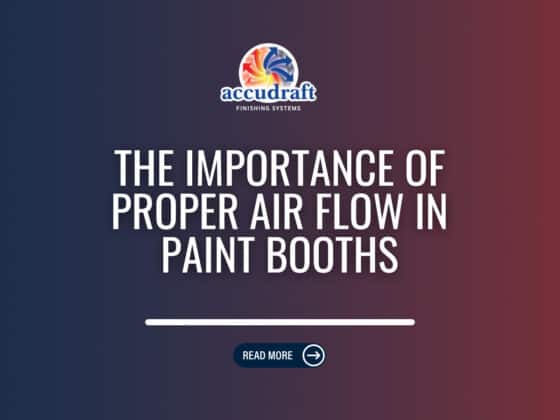 Unlocking Efficiency: The Role of Proper Air Flow in Paint Booths